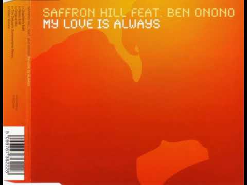 Saffron Hill ft. Ben Onono - My Love Is Always There