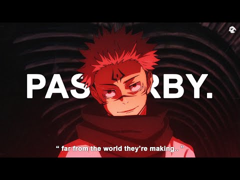 Rxseboy - PASSERBY (Lyrics / AMV)