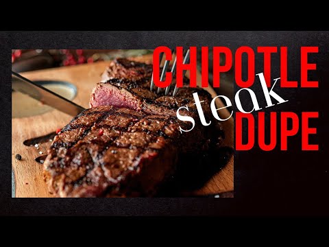 Chipotle Steak - The Exact Recipe