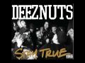 Deez Nuts - Love Hate 
