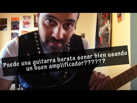 Arturo Ocampo - ¿Puede una guitarra barata sonar bien usando un buen ampli?