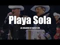 Los Invasores De Nuevo León - Playa Sola (LETRA)