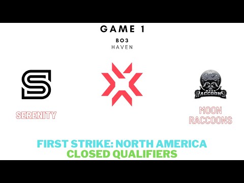 First Strike North America Closed Qualifiers Decider | Serenity vs Moon Raccoons Game 1 (FULL GAME)