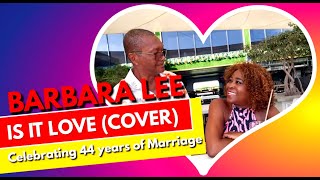 Download lagu Barbara Lee - Is It Love (Cover) mp3 Download lagu Barbara Lee - Is It Love (Cover) mp3