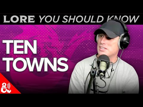 Lore You Should Know - Ten Towns