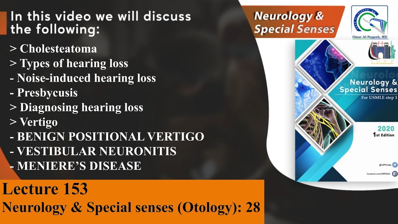Cholesteatoma | Hearing Loss | Presbycusis | Vertigo | Benign Positional Vertigo | Meniere's Disease