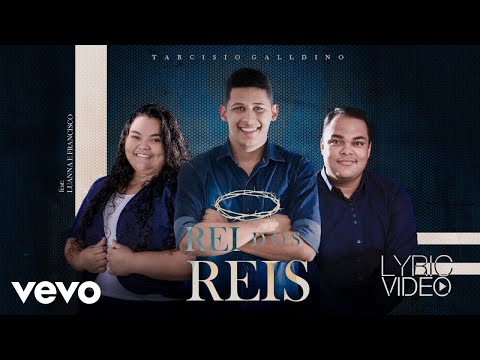Tarcísio Galldino - Rei dos Reis