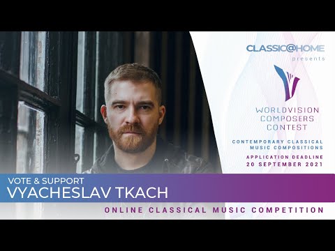 Vyacheslav Tkach - "Choral" - Russia - Regional level - Worldvision Composers 2021