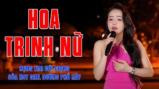 Download lagu Hoa Trinh Nữ - Rụng Tim Với Giọng Ca Nhạc Trữ Tình Ngọt Ngào Của Hot Girl Đường Phố - Vũ Nguyên Thảo mp3