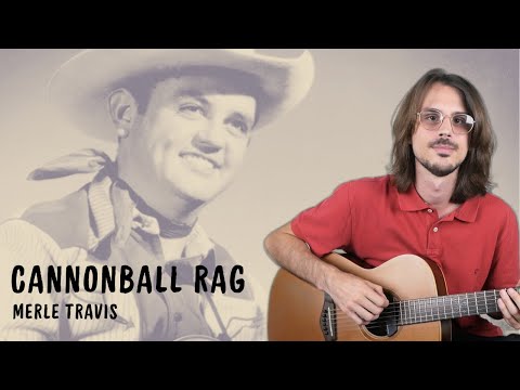 Cannonball Rag | Merle Travis