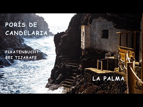 La Palma - Porís de Candelaria - die Piratenbucht bei Tijarafe | Pirate Bay | Canary Islands