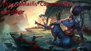 r/yasuomains Community montage