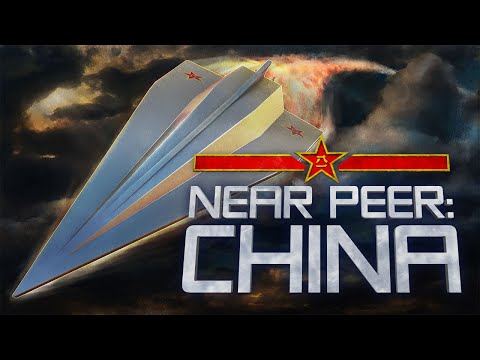 Near Peer: China (Understanding the China's Military History)