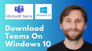 How to Download Microsoft Teams for Windows 10 [Full Guide 2026]