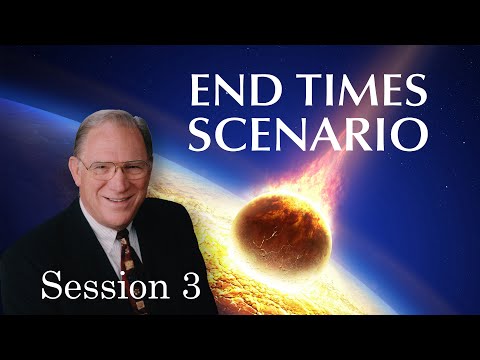The End Times Scenario - Session 3 - Chuck Missler