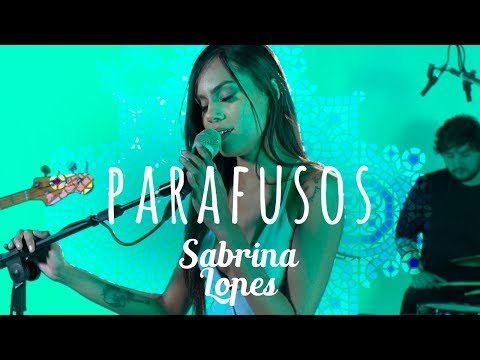 Sabrina Lopes - Parafusos - Som, Flores e Poesia