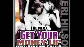 KERI HILSON FT. NIKKI MINAJ &amp; KEYSHIA COLE (GET YOUR MONEY UP REMIX)