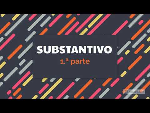 O substantivo. 1.ª parte