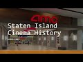 Staten Island Cinema History 1980 2022
