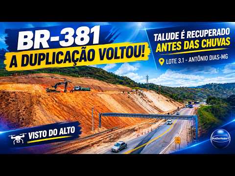 BR-381 DUPLICAÇÃO VOLTA AO LOTE 3.1! Talude é Recuperado em Antônio Dias-MG - 26/09/26 – KaiZerHobbY