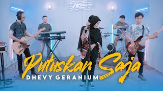 Download lagu PUTUSKAN SAJA - DHEVY GERANIUM mp3