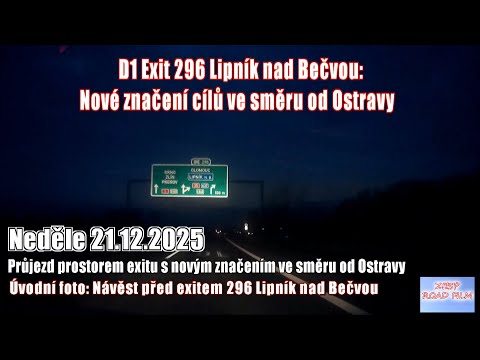 25.12.21 Dálnice D1 Říkovice - PR: Nové znační na exitu 296 Lipník nad Bečvou ve směru od Ostravy