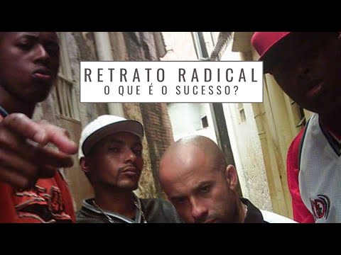 Retrato Radical - O que é o sucesso?