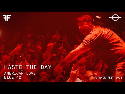 Haste the Day [with Jimmy Ryan] "American Love / Blue 42" - Furnace Fest 2023 - [4K Multicam]