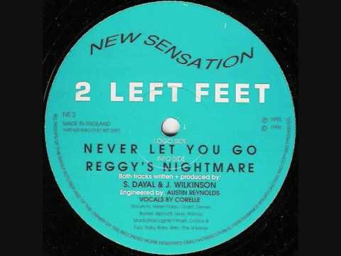 2 LEFT FEET  -  NEVER LET YOU GO