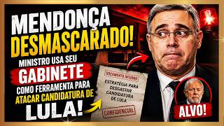 URGENTE! MENDONÇA SE REVELA: Gabinete vira arma contra candidatura de Lula