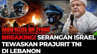 Download lagu SERANGAN ISRAEL TEWASKAN PRAJURIT TNI DI LEBANON || HABIB RIZIQ BIN SYIHAB mp3