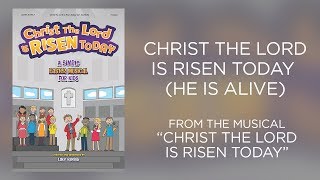 Christ the Lord Is Risen Today (He Is Alive) (Lyric Video) | Christ the Lord Is Risen Today