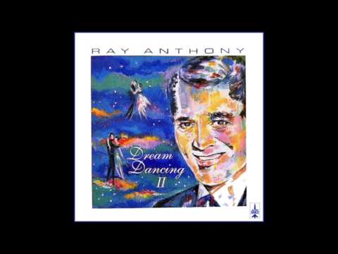 Ray Anthony Dream Dancing II