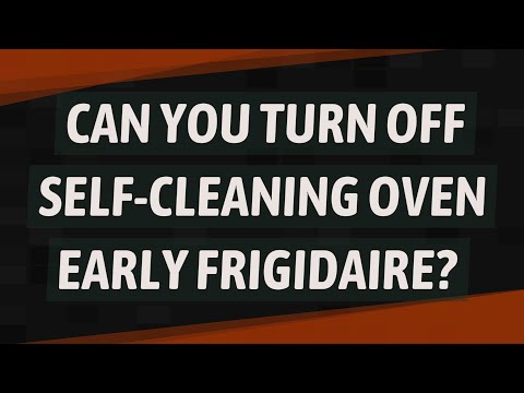 YouTube video about: How to stop self cleaning oven frigidaire?