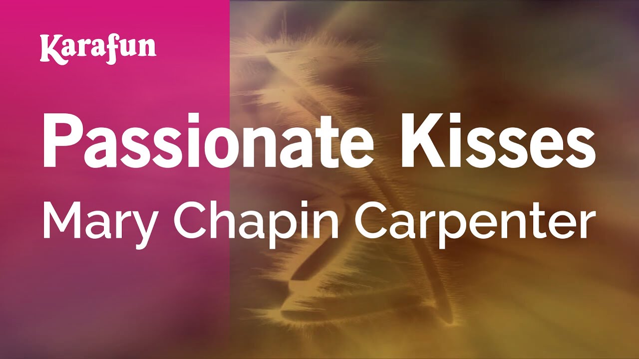 Passionate Kisses - Mary Chapin Carpenter | Karaoke Version | KaraFun