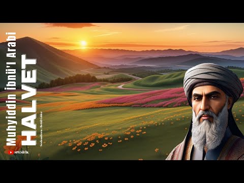 Halvet/ Muhyiddin İbnü'l Arabi (Sesli Kitap-Risale 2/1)