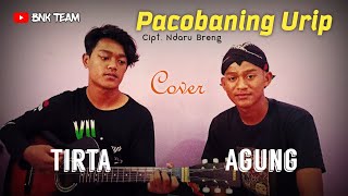 Download lagu PACOBANING URIP ( Cipt. Ndaru Breng ) COVER || TIRTA X AGUNG || mp3