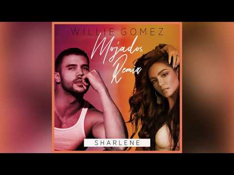 Mojados (Remix) - Willie Gomez & Sharlene (New 2020💥)