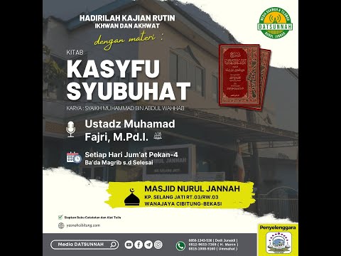 Kajian Kitab Kasyfu Syubuhaat  "Tauhid Inti Dakwah Para Rasul"-  Ustadz Muhamad Fajri M.Pd.I