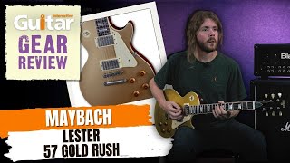 Video thumbnail for Maybach Lester 57 Gold Rush Aged | Review | Guitar Interactive by Guitar Interactive Magazine