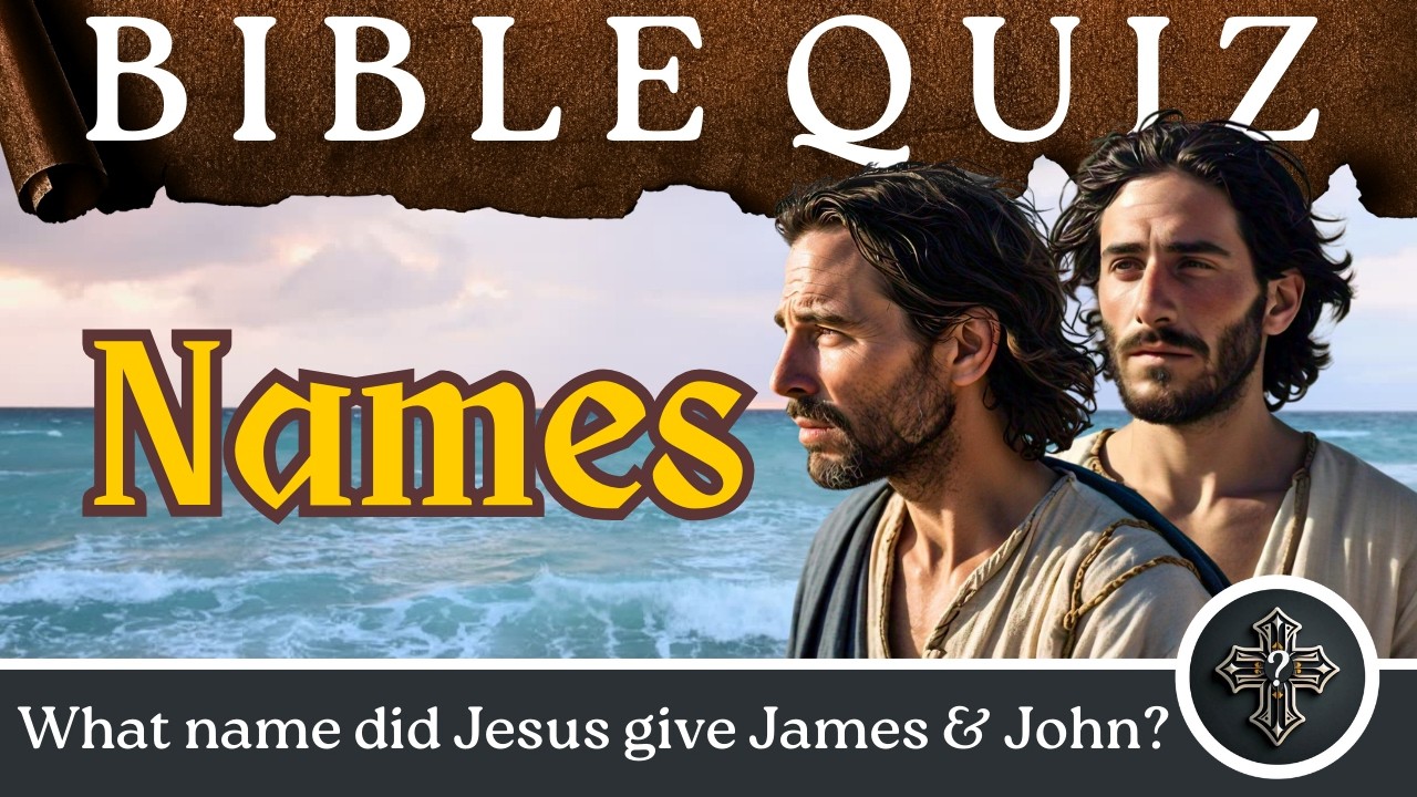 NT Bible Quiz on NAMES and their Meaning in the New Testament | 📖 ✝️ | 34 Questions