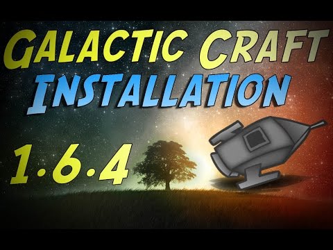 comment installer galacticraft 1.6.4