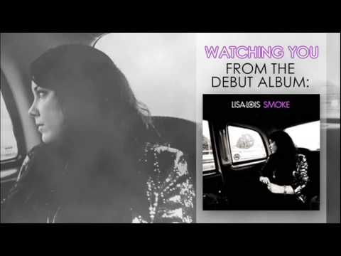 Lisa Lois - Watching You