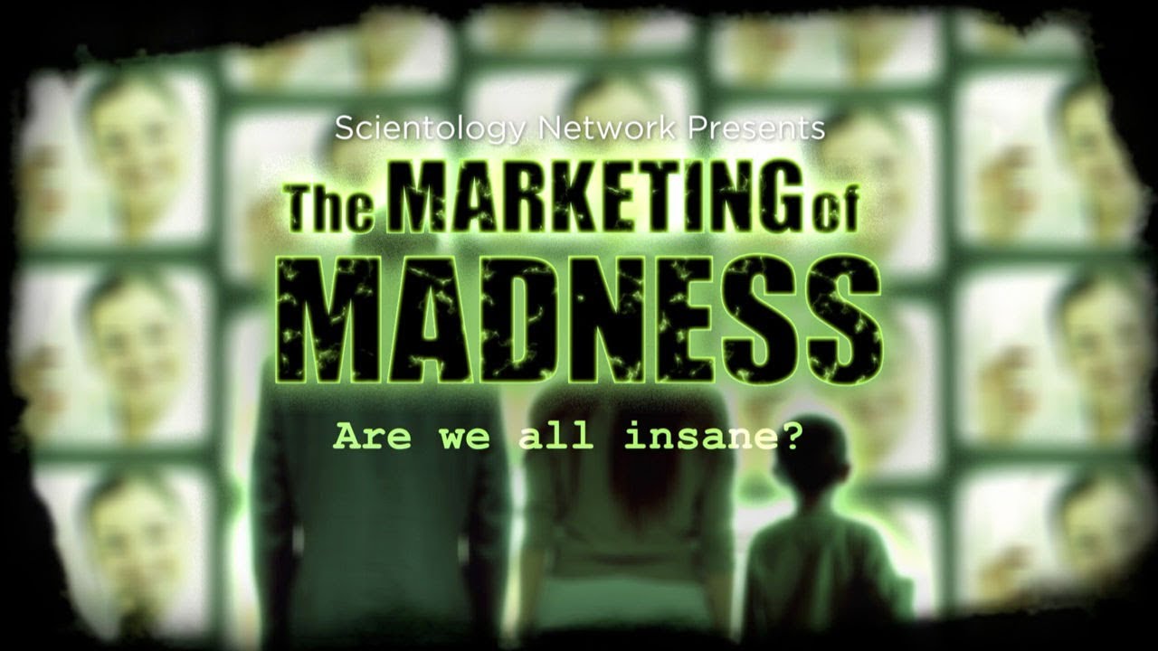 The Marketing of Madness