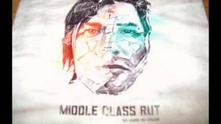 Middle Class Rut - Thought I Was