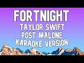 Taylor Swift - Fortnight (feat Post Malone) (Karaoke Version)