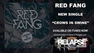 RED FANG - "Crows in Swine"