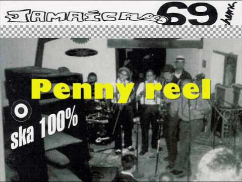 Jamaica 69 - rude girl - penny reel