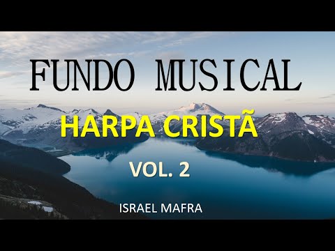 Fundo Musical da Harpa Cristã 02 (O melhor) by @IsraelMafra  (piano background)