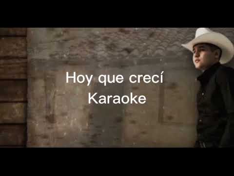 Hoy que crecí - Karaoke